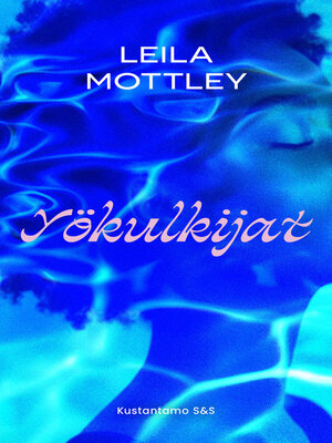 cover image of Yökulkijat